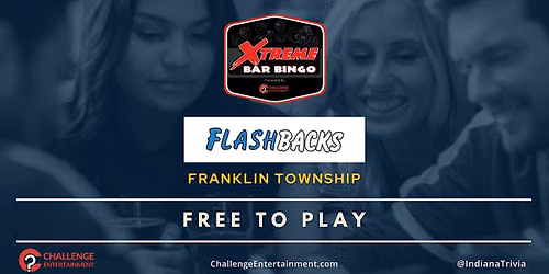 Weekly Xtreme Bar Bingo at Flashbacks Family Bar & Grille - Indianapolis