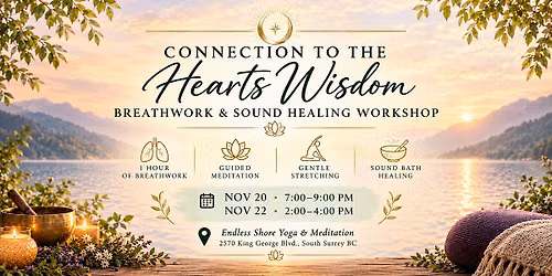 "Connection to The Heart's Wisdom" Breathwork and Sound Healing Workshop
