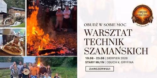 Warsztat Technik Szama\u0144skich - Obud\u017a w Sobie Moc!