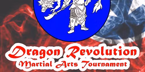 Dragon Revolution Martial Arts Tournament 2026