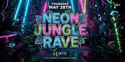 NEON JUNGLE RAVE @ INCAHOOTS NIGHT CLUB, THURSDAY MAY 28 | 18+