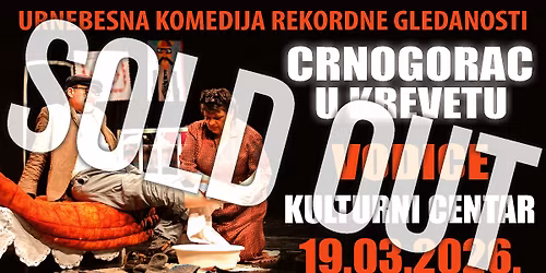 RASPRODANO - HIT KOMEDIJA - CRNOGORAC U KREVETU @ VODICE