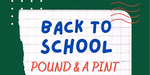POUND & A PINT Back to School Bash