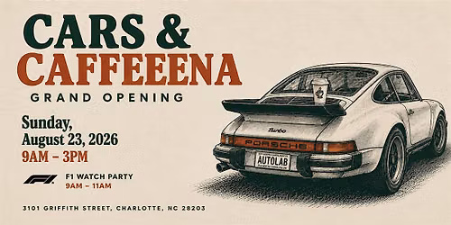 Cars & Caffeena (Grand Opening Celebration: Caffeena + AutoLab)