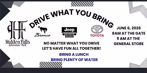 DRIVE WHAT YOU BRING EVENT - HIDDEN FALLS