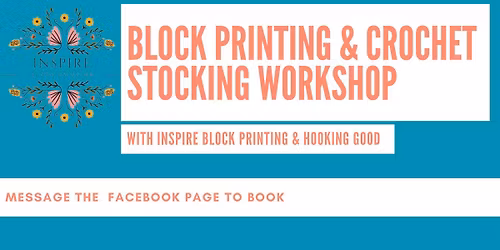 Block Printing & Crochet Stocking Workshop - Full Day