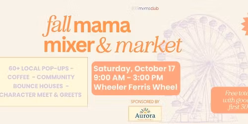 FREE Fall Mama Mixer & Market