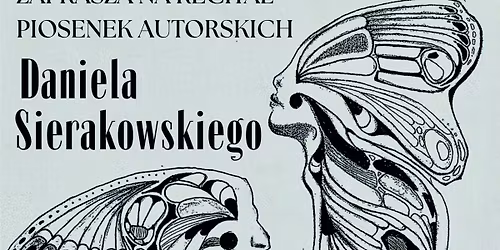Recital Daniela Sierakowskiego "Motyle"