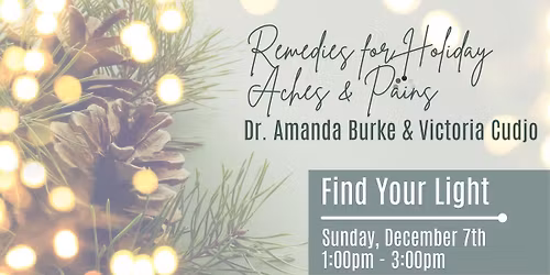 Remedies for Holiday Aches & Pains - Find Your Light