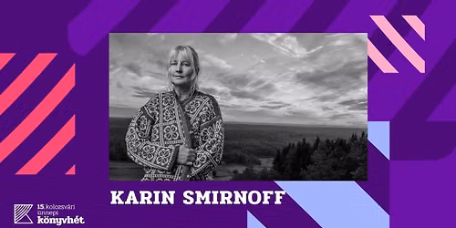 Karin Smirnoff a Kolozsv\u00e1ri \u00dcnnepi K\u00f6nyvh\u00e9ten
