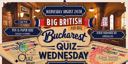 Big British Bucharest Quiz Night - 26th August 2026