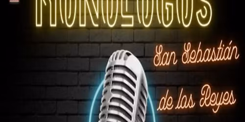 Mon\u00f3logos en San Sebasti\u00e1n de los Reyes