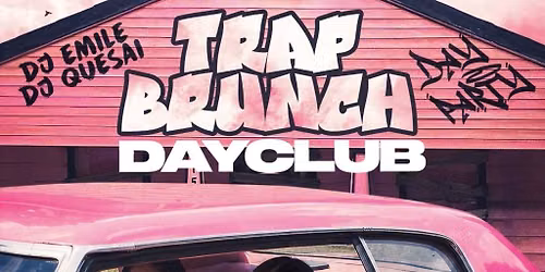 PURE presents.. TRAP BRUNCH x DAY PARTY