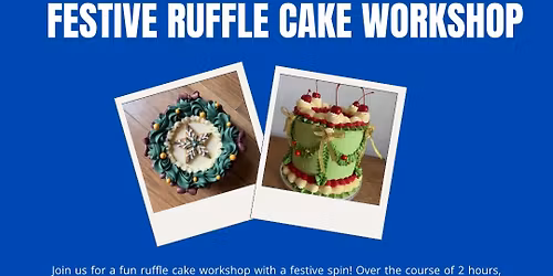 Festive Ruffle Cake Workshop