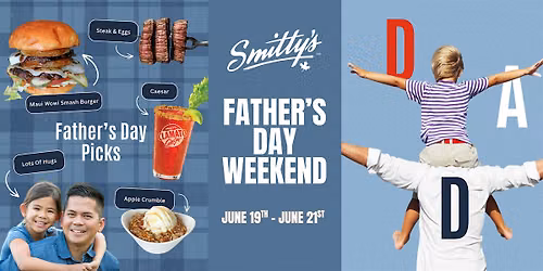 Celebrate Dad at Smitty's Pembina South