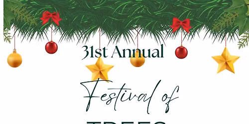31st Annual Festival of Trees