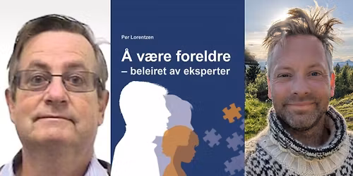 Hvordan v\u00e6re foreldre n\u00e5r man blir beleiret av eksperter?