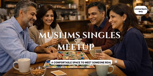 Muslim Singles Mixer : 38-50