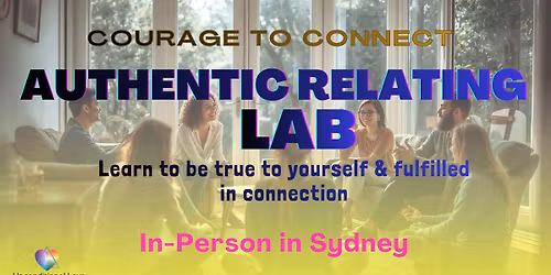 Get on the Early Bird Price! - $33 (6 tickets only)  | AUTHENTIC RELATING LAB | IN PERSON IN SYDNEY