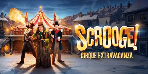 Scrooge Cirque Extravaganza at Vaillant Live