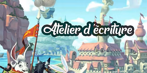 Atelier d'\u00e9criture : Jeux de soci\u00e9t\u00e9