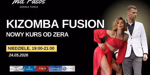 KIZOMBA FUSION - nowy kurs ta\u0144ca dla SINGLI i PAR-kurs od zera! NIEDZIELE 19:00-21:00 od 24.05.2026!
