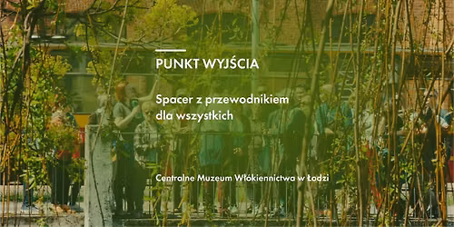 Spacer przewodnicki po Rudzie Pabianickiej