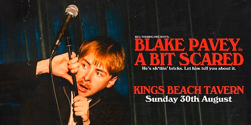 Blake Pavey: A Bit Scared