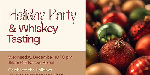 Holiday Party & Whiskey Tasting