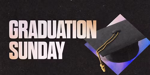 Graduation Sunday!