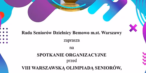 Spotkanie organizacyjne przed 8. Warszawsk\u0105 Olimpiad\u0105 Senior\u00f3w