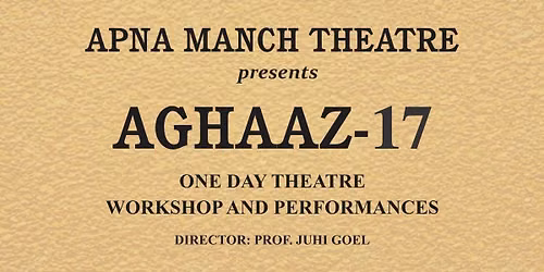 Aghaaz 17- One Production Oriented Workshop