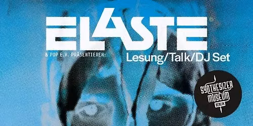 ELASTE Lesung \/ Talk \/ DJ Set