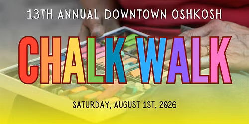 2026 Downtown Oshkosh Chalk Walk Artist Registration