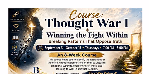 Thought War I: Transforming Thought Patterns Through Truth