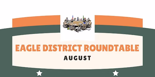 Eagle District Roundtable