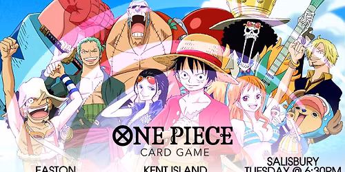 [Kent Island] One Piece TCG Tournament