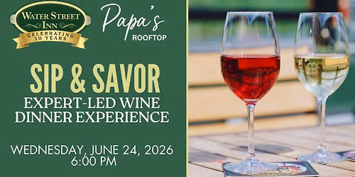 Sip & Savor Expert-Led Wine Dinner Experience at Papa's Rooftop