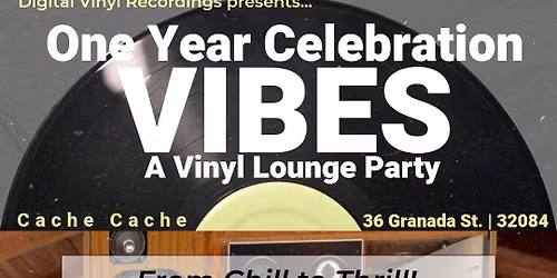 VIBES (Vinyl Lounge Party) One Year Celebration!