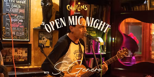 Chaplin's Open Mic Night hosted by Si Genaro