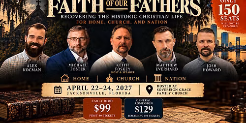 Faith Of Our Fathers: Recovering The Historic Cristian Life