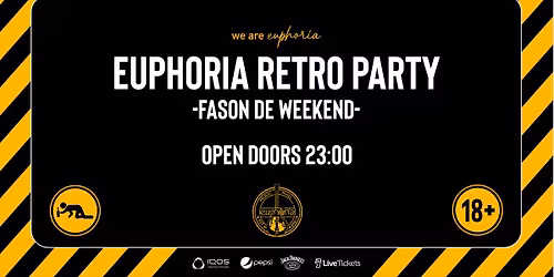 \ud83c\udf89 EUPHORIA RETRO PARTY - FASON DE WEEKEND, at Euphoria Music Hall