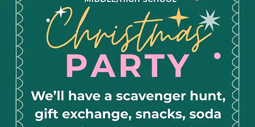 Middle\/High School Christmas Break Party!