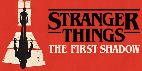 Stranger Things: The First Shadow