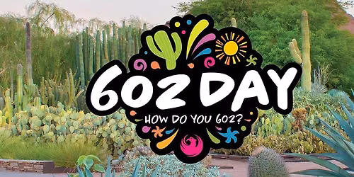 602 Day at Desert Botanical Garden