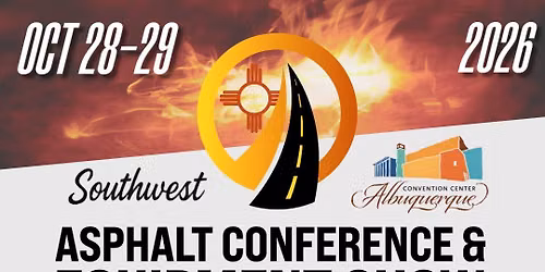 Southwest Asphalt Conference and Equipment Show 