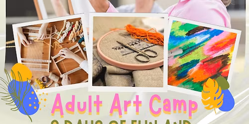 Art Camp for Adults August 8\/9