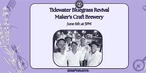 Tidewater Bluegrass Revival at Maker's Craft Brewery
