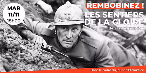 Rembobinez ! (sp\u00e9cial Armistice) : Les Sentiers de la gloire de Stanley Kubrick