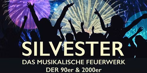 Silvester im Volkspark - das musikalische 90er & 2000er Feuerwerk!